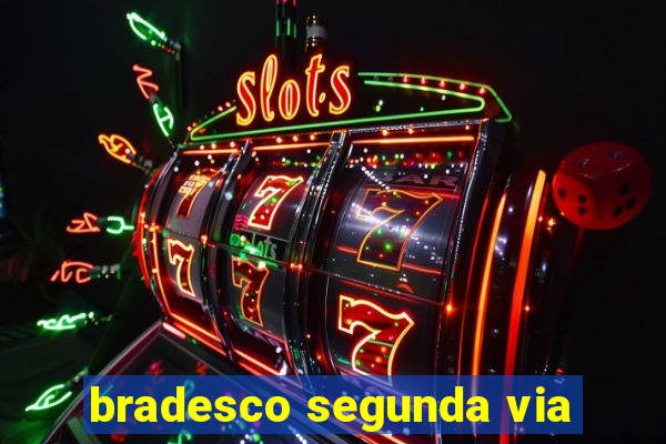 bradesco segunda via